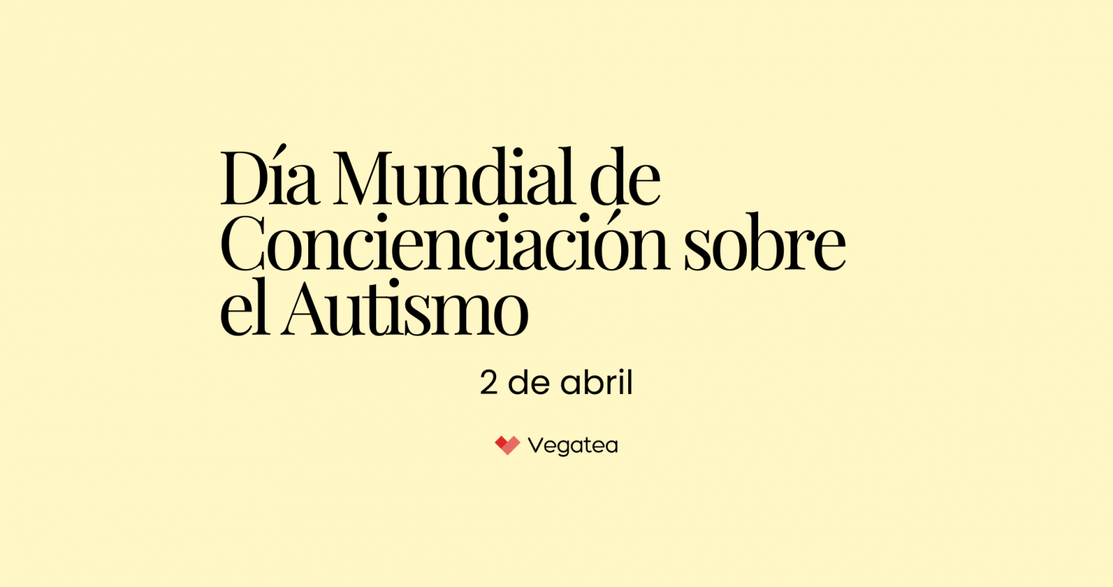 Manifiesto sobre el autismo de la Presidenta de Vegatea